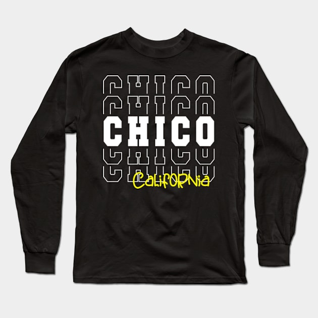 Chico city California Chico CA Long Sleeve T-Shirt by TeeLogic